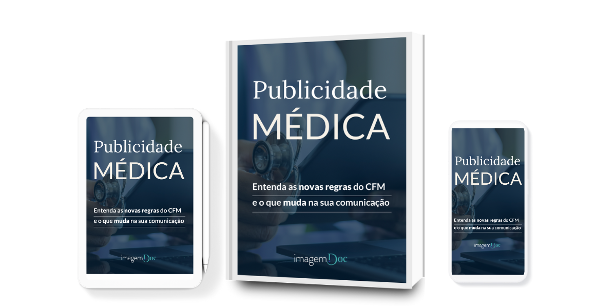 Ganhe o livro digital do Imagem.Doc sobre Publicidade Médica, um guia para entender o que muda na sua comunicação e presença digital